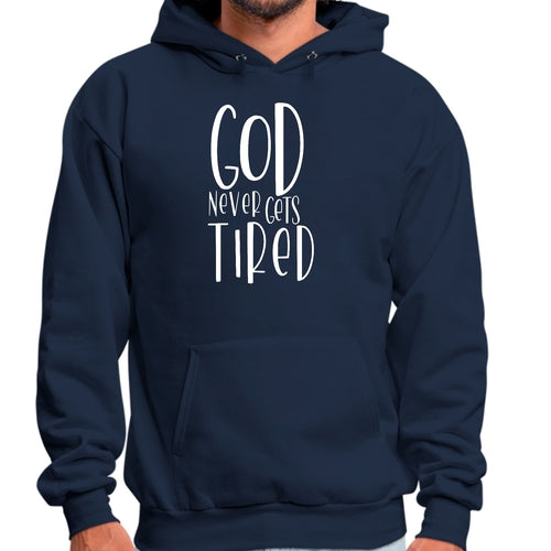 Mens Graphic Hoodie Say it Soul - God Never Gets Tired